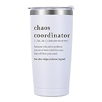 Chaos Coordinator Gifts for Women, Boss Lady, Coworker, Employee, Mom, Wife, Nurse, Wedding Planner - Thank You, Teacher Appreciation, Birthday Gifts - 20oz Insulated Tumbler, White