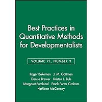 Best Practices in Quantitative Methods for Developmentalists, Volume 71, Number 3 (Monographs of the Society for Research in Child Development)