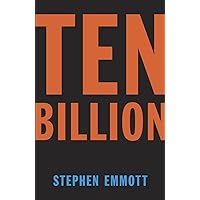Ten Billion Ten Billion Paperback Kindle Audible Audiobook