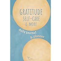 Daily Gratitude and Self-Care - Guided Journal & Planner: 140+ Unique Prompts and Exercises for more Mindfulness and Self-Reflection, with Coloring Pages and Habit Tracker, 3 Months, Undated Daily Gratitude and Self-Care - Guided Journal & Planner: 140+ Unique Prompts and Exercises for more Mindfulness and Self-Reflection, with Coloring Pages and Habit Tracker, 3 Months, Undated Hardcover Paperback