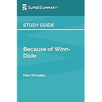 Study Guide:Because of Winn Dixie by Kate DiCamillo (SuperSummary)