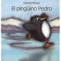 El Pinguino Pedro (Spanish Edition) El Pinguino Pedro (Spanish Edition) Hardcover Paperback