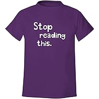 Stop reading this - Men's Soft & Comfortable T-Shirt