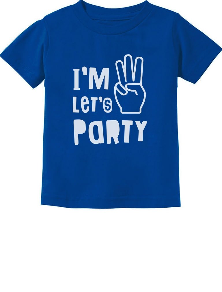 I'm Three Let's Party 3rd Birthday Shirt Cute 3rd Birthday Gift Toddler T-Shirt 3T Blue
