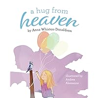 A Hug from Heaven A Hug from Heaven Paperback Kindle Hardcover