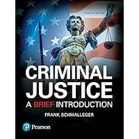 Criminal Justice: A Brief Introduction, Student Value Edition (12th Edition) Criminal Justice: A Brief Introduction, Student Value Edition (12th Edition) Paperback Loose Leaf Mass Market Paperback