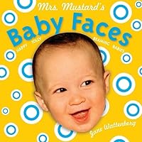 Mrs. Mustard's Baby Faces: Revised and enlarged! (Mrs. Mustards, MRSM) Mrs. Mustard's Baby Faces: Revised and enlarged! (Mrs. Mustards, MRSM) Board book Hardcover