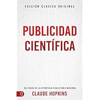 Publicidad científica (Scientific Advertising) (Spanish Edition)