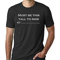 Must Be This Tall to Ride Funny T-Shirt