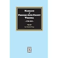 Princess Anne County, VA. Marriages, 1749-1821