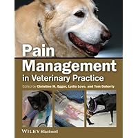 Pain Management in Veterinary Practice Pain Management in Veterinary Practice Kindle Paperback