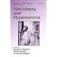 Narcolepsy and Hypersomnia (Lung Biology in Health and Disease) Narcolepsy and Hypersomnia (Lung Biology in Health and Disease) Hardcover