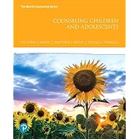 Counseling Children and Adolescents plus MyLab Counseling with Pearson eText -- Access Card Package (What's New in Counseling)