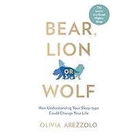 Bear, Lion or Wolf: How Understanding Your Sleep Type Could Change Your Life Bear, Lion or Wolf: How Understanding Your Sleep Type Could Change Your Life Paperback Audible Audiobook