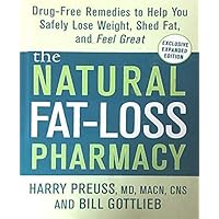 The Natural Fat-Loss Pharmacy The Natural Fat-Loss Pharmacy Hardcover Paperback
