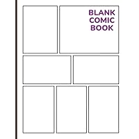 Blank Comic Book: Manga Edition, Draw Your Own Comics, Big Size, Notebook and Sketchbook for Kids and Adults (Blank Comic Books) Blank Comic Book: Manga Edition, Draw Your Own Comics, Big Size, Notebook and Sketchbook for Kids and Adults (Blank Comic Books) Paperback