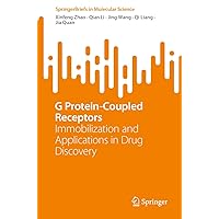 G Protein-Coupled Receptors: Immobilization and Applications in Drug Discovery (SpringerBriefs in Molecular Science) G Protein-Coupled Receptors: Immobilization and Applications in Drug Discovery (SpringerBriefs in Molecular Science) Kindle Paperback