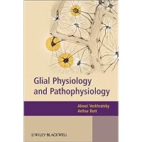 Glial Physiology and Pathophysiology Glial Physiology and Pathophysiology Kindle Hardcover Paperback