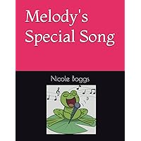Melody's Special Song Melody's Special Song Paperback Kindle