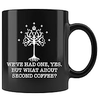We've Had One Yes But What About Second Coffee Black Mug Coffee Ceramic Coffee Cups, Funny Coffee Mug, Ceramic Coffee Mug, Ceramic Mug, Coffee Mug, 11oz mug