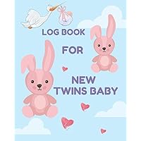 Log Book For New Twins Baby: diaper log twins baby daily journal, twin baby feeding and diaper, logbook for new parents, baby notebook, newborns breastfeeding journal sleeping