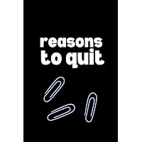 Reasons To Quit Lined Noteboook 120 lined pages 6