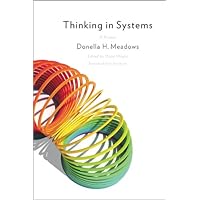 Thinking in Systems: International Bestseller Thinking in Systems: International Bestseller Paperback Audible Audiobook Kindle
