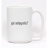 got antipyretic? - Ceramic Coffee Mug 15oz
