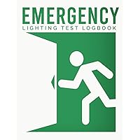 Emergency Lighting Test Log Book: Record of Routine Tests and Inspections of Emergency lighting System. Escape Lights Periodic Check