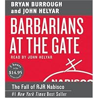 Barbarians at the Gate Low Price CD Barbarians at the Gate Low Price CD Kindle Audible Audiobook Hardcover Paperback Mass Market Paperback Audio CD