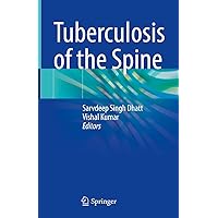 Tuberculosis of the Spine Tuberculosis of the Spine Kindle Hardcover Paperback