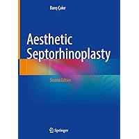 Aesthetic Septorhinoplasty Aesthetic Septorhinoplasty Hardcover