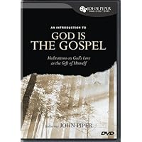An Introduction to God Is the Gospel: Meditations on God's Love as the Gift of Himself An Introduction to God Is the Gospel: Meditations on God's Love as the Gift of Himself DVD Paperback