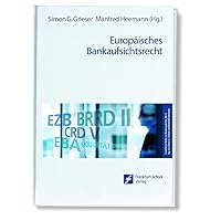 Europäisches Bankaufsichtsrecht Europäisches Bankaufsichtsrecht Hardcover Kindle