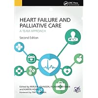 Heart Failure and Palliative Care Heart Failure and Palliative Care Paperback Hardcover Mass Market Paperback