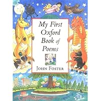 My First Oxford Book of Poems My First Oxford Book of Poems Hardcover Paperback