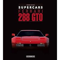 FERRARI 288 GTO (Supercars) FERRARI 288 GTO (Supercars) Hardcover