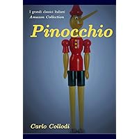 Le avventure di Pinocchio. Edizione integrale. (Italian Edition) Le avventure di Pinocchio. Edizione integrale. (Italian Edition) Kindle Paperback Audible Audiobook Hardcover