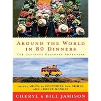 Around the World in 80 Dinners Around the World in 80 Dinners Kindle Hardcover Paperback