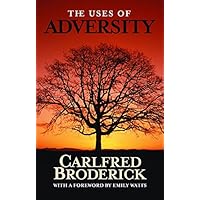 The Uses of Adversity The Uses of Adversity Paperback Kindle Hardcover