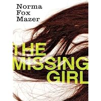 The Missing Girl The Missing Girl Kindle Paperback Hardcover