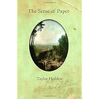 The Sense of Paper (A Novel of Obsessions) The Sense of Paper (A Novel of Obsessions) Paperback