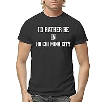I'd Rather Be in HO CHI Minh City - Men's Adult Short Sleeve T-Shirt