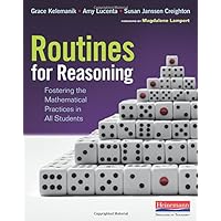 Routines for Reasoning: Fostering the Mathematical Practices in All Students Routines for Reasoning: Fostering the Mathematical Practices in All Students Paperback