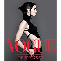 Vogue: The Editor's Eye: A History of Fashion Photography Vogue: The Editor's Eye: A History of Fashion Photography Hardcover