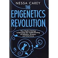 The Epigenetics Revolution: How Modern Biology Is Rewriting Our Understanding of Genetics, Disease, and Inheritance by Nessa Carey(2003-06-01) The Epigenetics Revolution: How Modern Biology Is Rewriting Our Understanding of Genetics, Disease, and Inheritance by Nessa Carey(2003-06-01) Hardcover Paperback