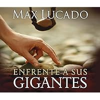 Enfrente a sus gigantes: The God Who Made a Miracle Out of David Stands Ready to Make One Out of You (Spanish Edition) Enfrente a sus gigantes: The God Who Made a Miracle Out of David Stands Ready to Make One Out of You (Spanish Edition) Kindle Audible Audiobook Paperback Audio CD