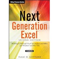 Next Generation Excel: Modeling In Excel For Analysts And MBAs (For MS Windows And Mac OS) (Wiley Finance Book 827) Next Generation Excel: Modeling In Excel For Analysts And MBAs (For MS Windows And Mac OS) (Wiley Finance Book 827) eTextbook Hardcover Paperback