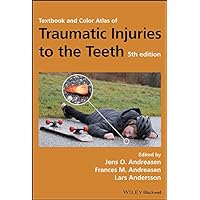 Textbook and Color Atlas of Traumatic Injuries to the Teeth Textbook and Color Atlas of Traumatic Injuries to the Teeth eTextbook Hardcover
