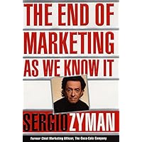 The End of Marketing as We Know It The End of Marketing as We Know It Hardcover Paperback